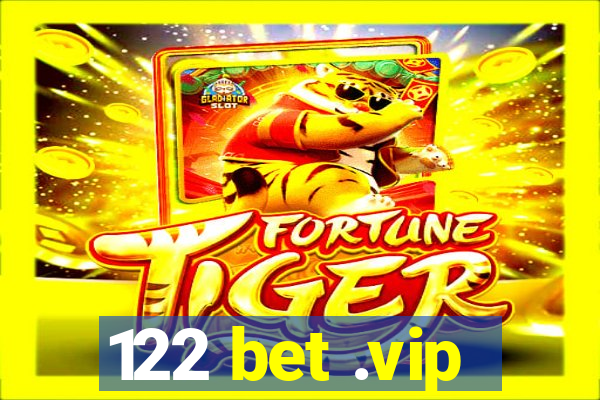 122 bet .vip